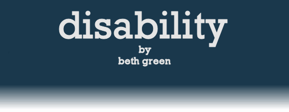 DISABILITY by Beth Green