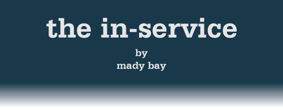 THE IN-SERVICE by Mady Bay