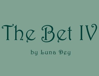 THE BET IV by Luna Dey