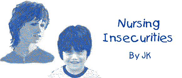 Nursing Insecurities by JK