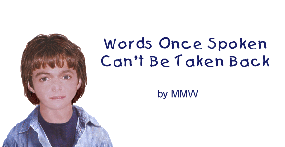 Words Once Spoken Can t Be Taken Back words-once-spoken-can-t-be-taken-back