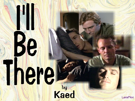 I'll Be There by Kaed
