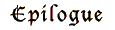 EPILOGUE