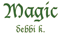 MAGIC by Debbi K