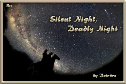 SILENT NIGHT, DEADLY NIGHT by Deirdre