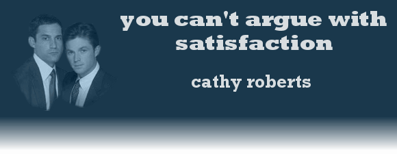 YOU CAN'T ARGUE WITH SATISFACTION by Cathy Roberts