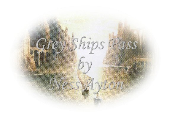 GREY SHIPS PASS by Ness Ayton