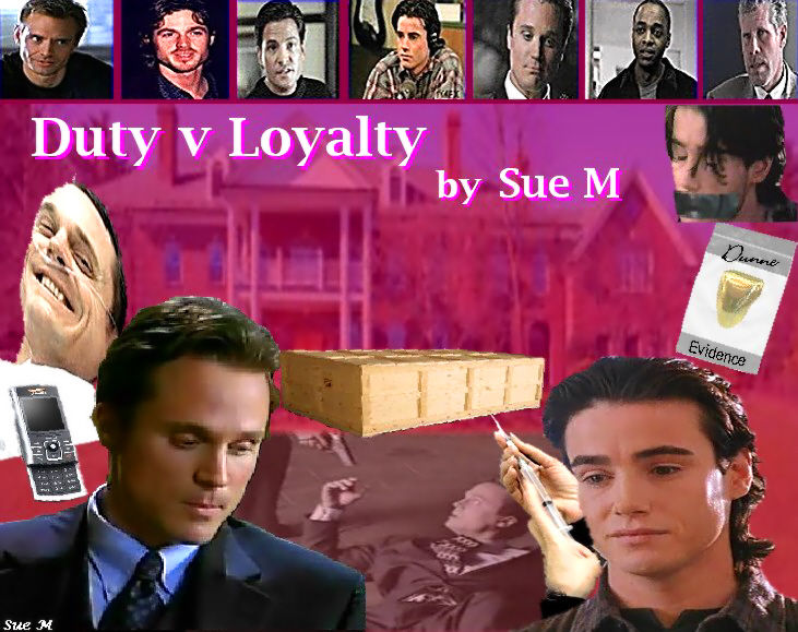 Duty Versus Loyal  by Sue M